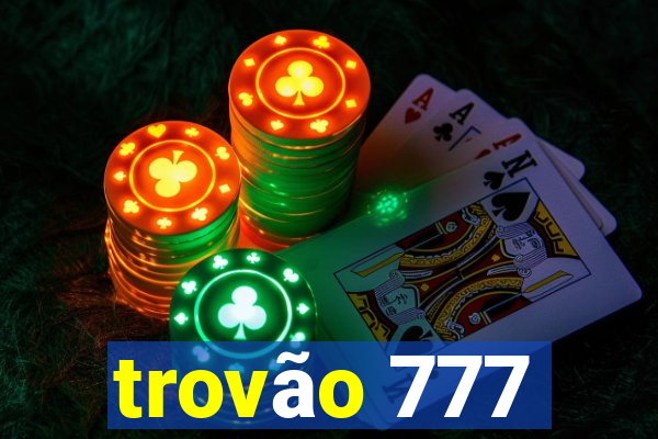 trovão 777